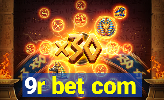 9r bet com